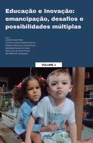 EDUCAÇÃO e INOVAÇÃO: emancipação, desafios e possibilidades múltiplas